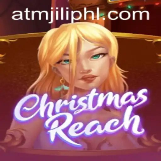 Exploring the Enchanting World of ChristmasReach: A Festive Adventure with ATMJILI