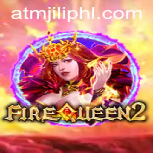 Explore the Enchanting World of FireQueen2 with Atmjili: A Comprehensive Guide