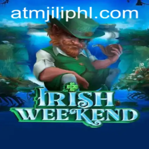 Exploring the Excitement of IrishWeekend and the Intriguing 'atmjili' Keyword