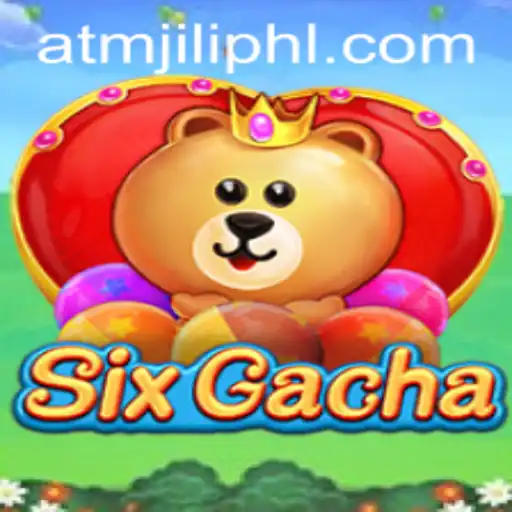 Unlocking the Thrills and Strategies of SixGacha: Exploring the World of Atmjili