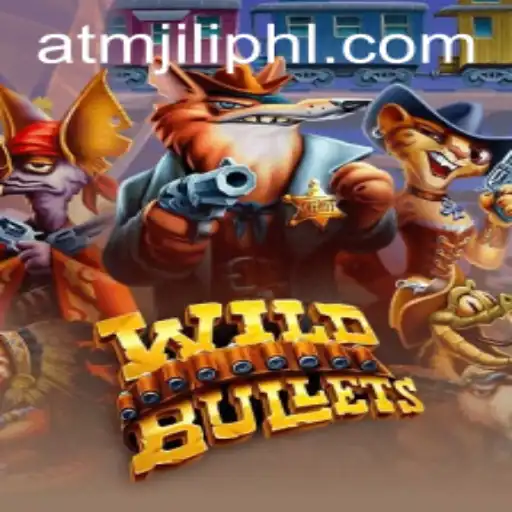 WildBullets: An Exciting Adventure in the World of atmjili