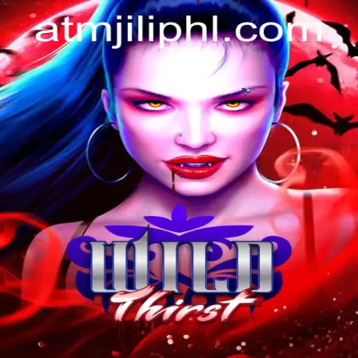 Unveiling WildThirst: A New Realm of Adventure with ATMJILI